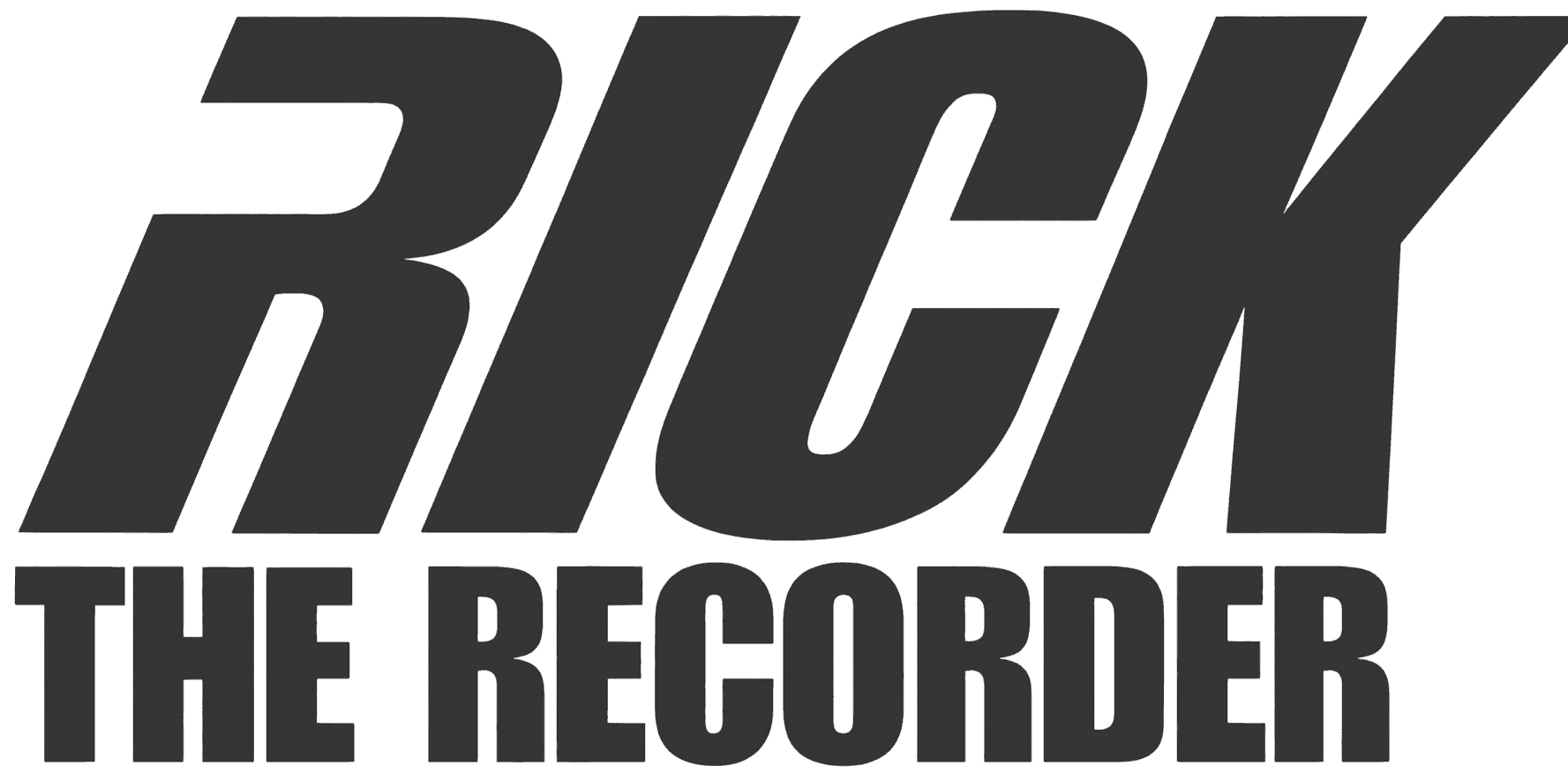 Rick the Recorder